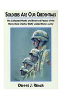 Soldiers Are Our Credentials