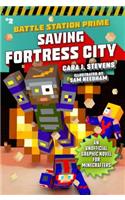 Saving Fortress City