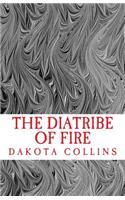 The Diatribe of Fire