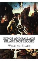 Songs and Ballads (Blake Notebook)