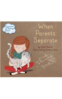 Questions and Feelings about When Parents Separate