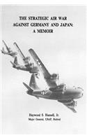 Strategic Air War Against Germany and Japan: A Memoir