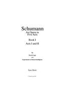 Schumann (An Opera in Five Acts) Book 1