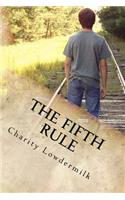 The Fifth Rule