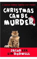 Christmas Can be Murder