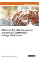 Optimizing Big Data Management and Industrial Systems With Intelligent Techniques