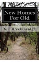 New Homes For Old