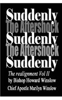Suddenly The Aftershock