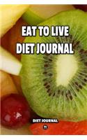 Eat To Live Diet Journal
