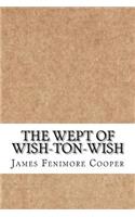 The Wept of Wish-Ton-Wish