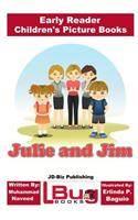 Julie and Jim - Early Reader - Children's Picture Books