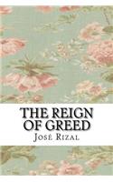 The Reign of Greed