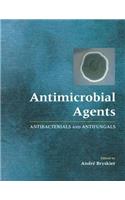 Antimicrobial Agents: Antibacterials and Antifungals