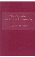 Questions of Moral Philosophy