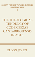 Theological Tendency of Codex Bezae Cantabrigiensis in Acts