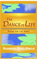 The Dance of Life - Poems for the Spirit