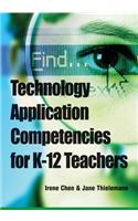 Technology Application Competencies for K-12 Teachers