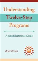 Understanding Twelve-Step Programs