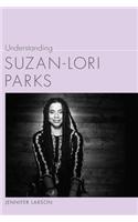 Understanding Suzan-Lori Parks