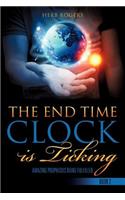 The End Time Clock Is Ticking