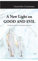 New Light on Good and Evil