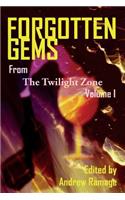 Forgotten Gems From The Twilight Zone