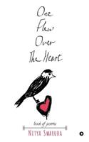 One Flew Over The Heart: book of poems