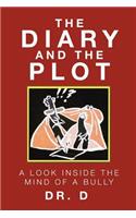 The Diary And The Plot: A Look Inside The Mind Of A Bully