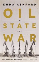 Oil, the State, and War