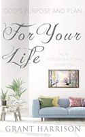 God's Purpose and Plan For Your Life