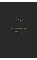 Quote Let's not fall in love