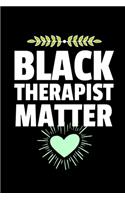 Black Therapist Matter: Daily Planner - Therapist Appreciation Gift For Women And Man