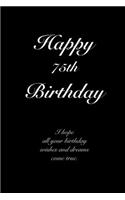 Happy 75th Birthday