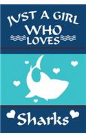 Just A Girl Who Loves Sharks