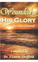 Wounded for His Glory