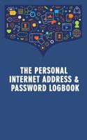 The Personal Internet Address & Password Logbook: Logbook