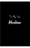 To My Dearest Son Abraham