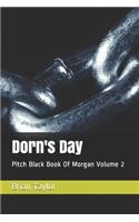 Dorn's Day: Pitch Black Book Of Morgan Volume 2(3 Chronicles of Arcadia)