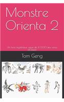 Monstre Orienta 2: Un livre mystérieux vieux de 4 000 ans venu d'Orient(2 Monstre Orienta)