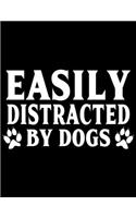 Easily Distracted by Dogs