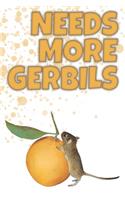 Notizbuch Needs More Gerbils - liniert 120 Seiten