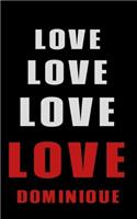 Love Love Love LOVE Dominique