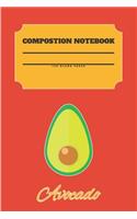 Avocado Composition Notebook 120 Pages: Blank Cute Journal-Avocados Happy Gifts-Notizbuch-Sketch Books for Kids-College Lover Sketchbook Notes-Drawing Gift for Boys and Girls-Positive Self