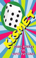 Kismet Score Sheets For Super Fun Game