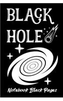 Black Hole Notebook Black Pages: Black Paper Notebook Journal College Ruled For Kids & Adults 100 Pages 6 x 9 Inch Painting Art with White Lines
