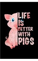 Life is Better With Pigs