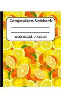 Wide Ruled Composition Notebook: Wide Ruled Line Paper Journal Notebook: Citrus Orange themed Blank lined Writing book Workbook for Elementary school kids Teens Elderly