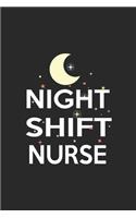 Night Shift Nurse