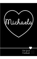 Michaela Dot Grid Notebook: Punktraster Notizbuch Herz mit Namen 100 Seiten Personalized Black Heart Name Journal