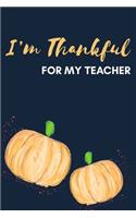 I'm Thankful For My Teacher